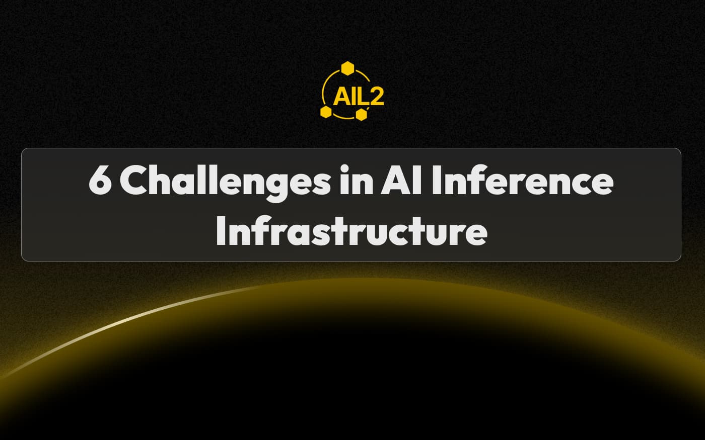 6 Challenges in AI Inference Infrastructure and How Decentralized Networks Are Solving Them