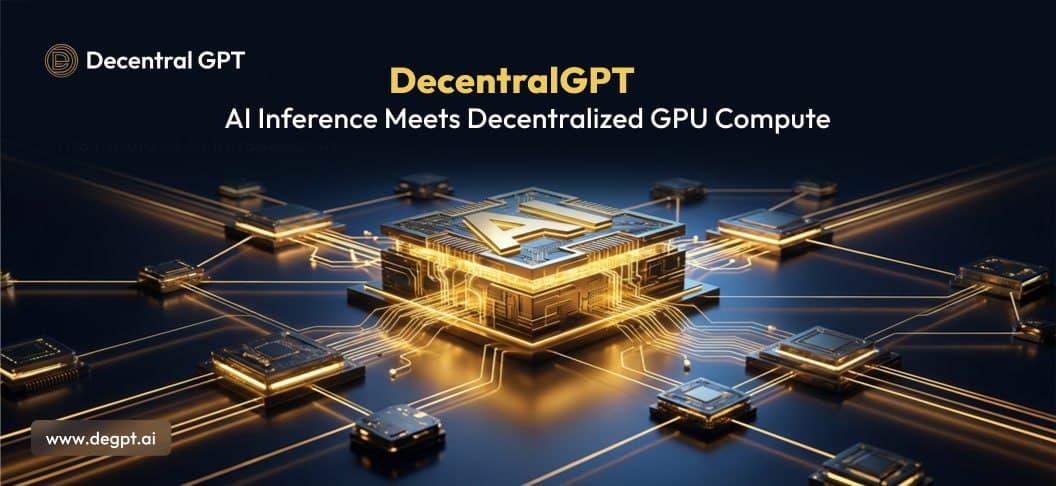 AI Inference Is Hitting a Compute Wall — Why DecentralGPT’s Decentralized GPU Network Matters in 2026